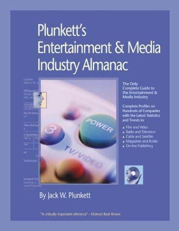 Plunkett's Entertainment & Media Industry Almanac 2004